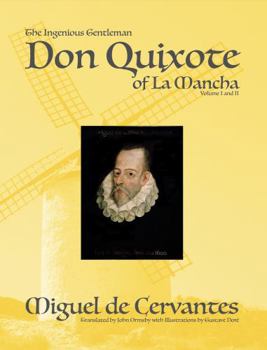 Paperback The Ingenious Gentleman Don Quixote of La Mancha: Volume I and II Book