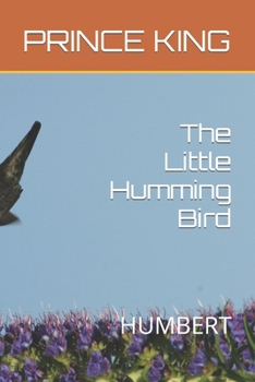 Paperback The Little Humming Bird: Humbert Book