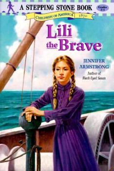 Paperback Lili the Brave (Stepping Stone Books - New World Series , No 3) Book