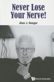 Paperback Never Lose Your Nerve! Book