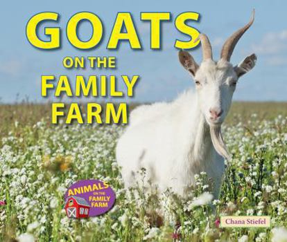 Goats on the Family Farm - Book  of the Animals on the Family Farm