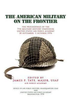 Paperback The American Military on the Fronteir Book