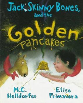 Hardcover Jack, Skinny Bones, and the Golden Pancakes Book