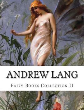 Paperback Andrew Lang, Fairy Books Collection II Book