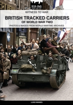 Paperback British tracked carriers of World War Two Book