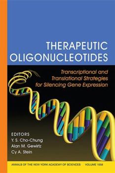 Paperback Therapeutic Oligonucleotides: Transcriptional and Translational Strategies for Silencing Gene Expression, Volume 1058 Book