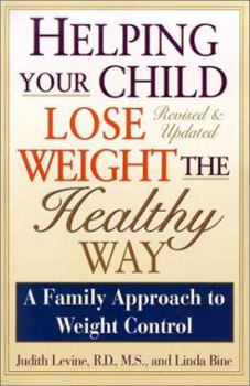 Paperback Helping Your Child Lose Weight the Healthy Way: A Family Approach to Weight Control Book