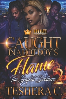 Paperback Caught In A Hot Boy's Flame 2: The Baptist Brothers Book
