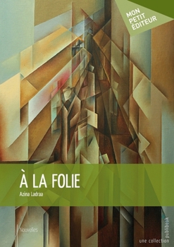 Paperback À la folie [French] Book