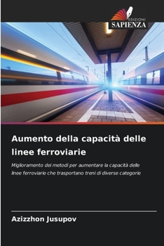 Paperback Aumento della capacità delle linee ferroviarie [Italian] Book