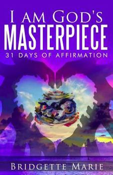Paperback I Am God's Masterpiece: 31 Days of Affirmation Book