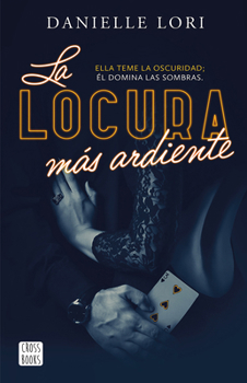 Paperback La Locura Más Ardiente / The Maddest Obsession [Spanish] Book