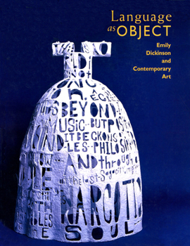 Paperback Language as Object: Emily Dickinson and Contemporary Art Book