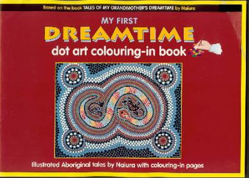 Paperback My First Dreamtime Dot Art Colouring-in Book