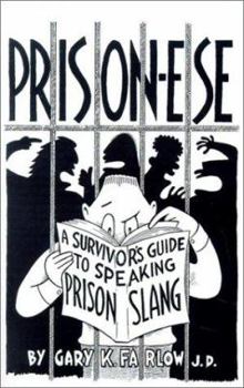 Paperback Prison-Ese: A Survivor's Guide to Speaking Prison Slang Book