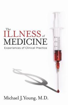 Hardcover The Illness of Medicine Book