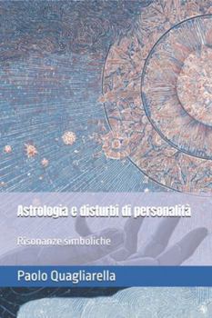 Paperback Astrologia e disturbi di personalità: Risonanze simboliche [Italian] Book