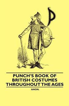 Paperback Punch's Book of British Costumes throughout the Ages Book