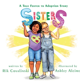 Paperback Sisters: A True Foster to Adoption Story Book
