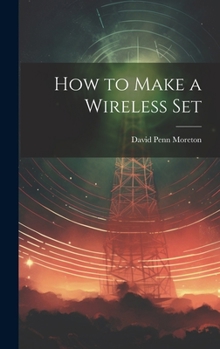 Hardcover How to Make a Wireless Set Book