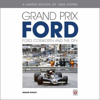 Hardcover Grand Prix Ford: Ford, Cosworth and the Dfv Book