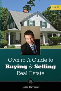 Paperback Own It: A Guide to Buying & Selling Real Estate Book