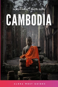 Paperback Cambodia: The Solo Girl's Travel Guide Book