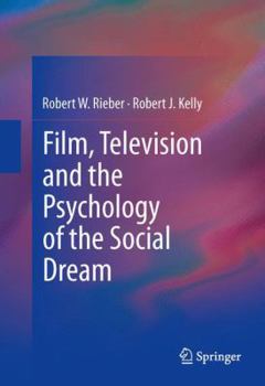 Hardcover Film, Television and the Psychology of the Social Dream Book