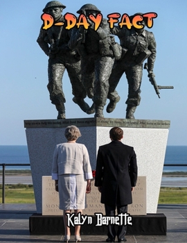 D Day Fact: D DAY fact for girl age 1 10 D DAY fact for boy age 1 10 facts about all about D DAY