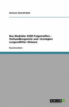 Paperback Das Madrider KSZE-Folgetreffen - Verhandlungsziele und -strategien ausgewählter Akteure [German] Book