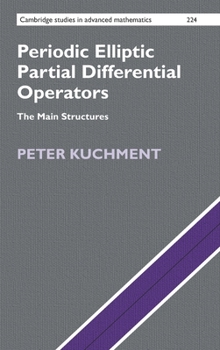 Hardcover Periodic Elliptic Partial Differential Operators: The Main Structures Book