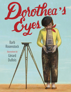 Paperback Dorothea's Eyes: Dorothea Lange Photographs the Truth Book