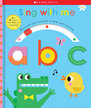 Board book Sing with Me Abc: Scholastic Early Learners (Touch and Explore) Book