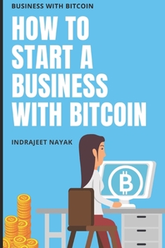 How to Start a Business with Bitcoin: Business Accepting Bitcoin