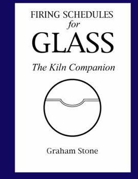 Spiral-bound Firing Schedules for Glass - The Kiln Companion Book