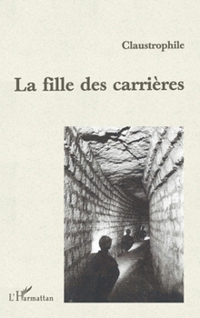Paperback La Fille Des Carrières [French] Book