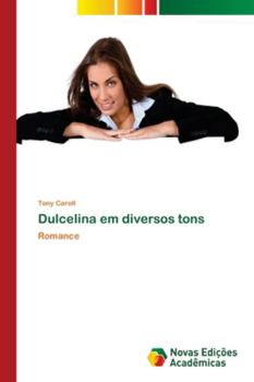 Paperback Dulcelina em diversos tons [Portuguese] Book