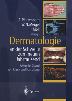 Dermatologie an Der Schwelle Zum Neuen Jahrtausend: Aktueller Stand Von Klinik Und Forschung