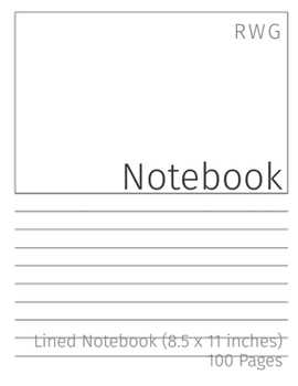 Notebook: Lined Notebook (8.5 x 11 inches) 100 Pages