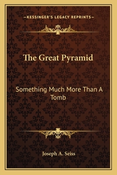 Paperback The Great Pyramid: Something Much More Than A Tomb Book