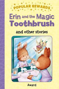 Hardcover Erin and the Magic Toothbrush: And Other Stories Book