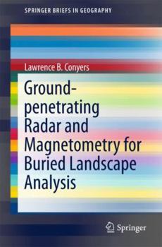 Paperback Ground-Penetrating Radar and Magnetometry for Buried Landscape Analysis Book
