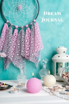 Dream Journal: Dreams Diary Logbook Notebook