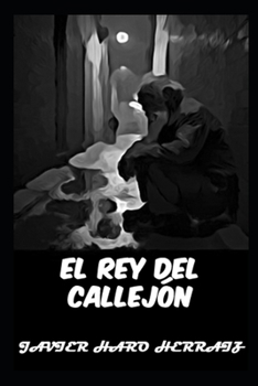 Paperback El Rey del Callejón [Spanish] Book