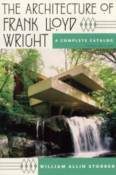 Paperback The Architecture of Frank Lloyd Wright: A Complete Catalog Book