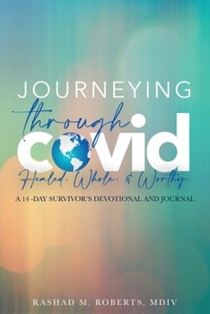 Paperback Journeying Through COVID: A 14-Day Survivor's Devotional and Journal Book
