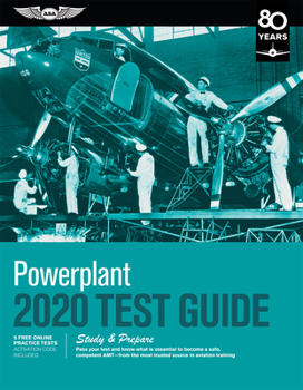 Paperback Powerplant Test Guide 2020: Pass Your Test and Know What Is Essential to Become a Safe, Competent Amt from the Most Trusted Source in Aviation Tra Book