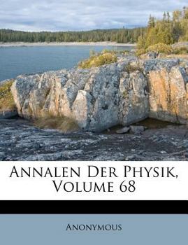 Paperback Annalen Der Physik, Acht Und Sechzigster Band. [German] Book