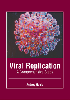 Hardcover Viral Replication: A Comprehensive Study Book
