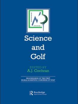 Paperback Science and Golf (Routledge Revivals): Proceedings of the First World Scientific Congress of Golf Book